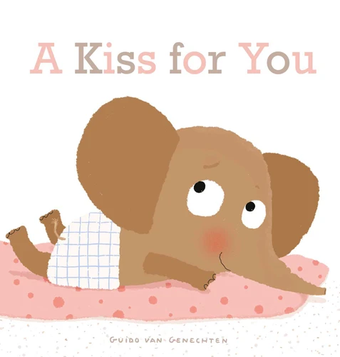 A Kiss for You book cover by Guido  Van Genechten