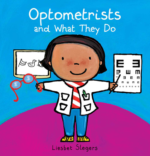 Optometrists and What They Do (Profession Series) book cover by Liesbet Slegers