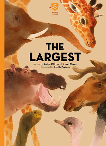 The Largest (Super Animals) book cover by Reina Ollivier, Karel Claes