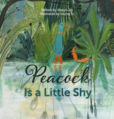 Peacock Is a Little Shy book cover by Jin Xiaoyu