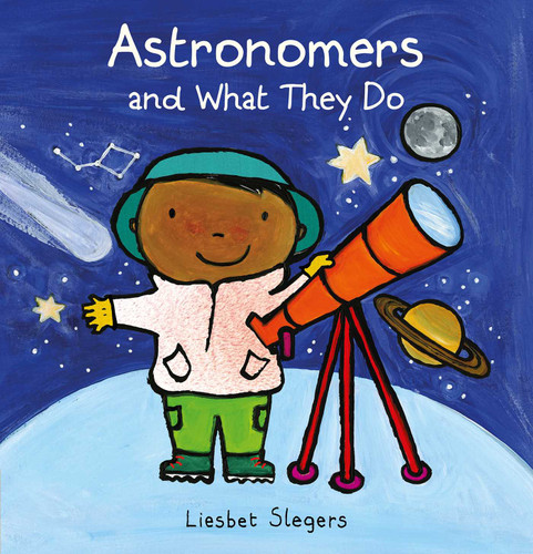 Astronomers and What They Do (Profession Series) book cover by Liesbet Slegers