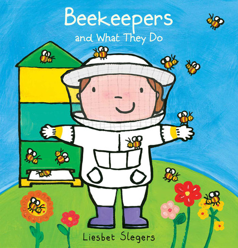 Beekeepers and What They Do (Profession Series) book cover by Liesbet Slegers
