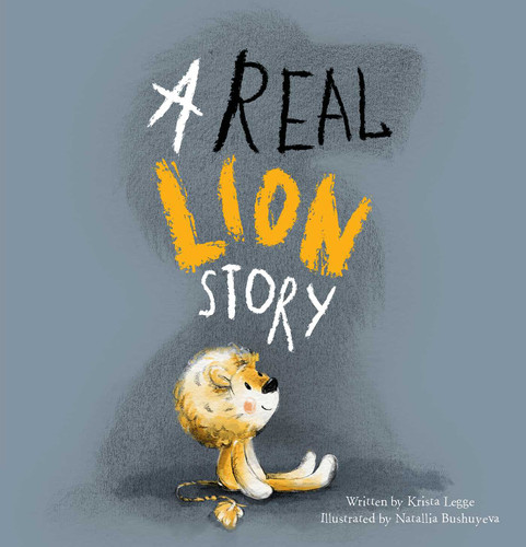 A Real Lion Story book cover by Krista Legge