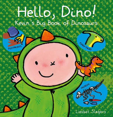 Hello, Dino!: Kevin's Big Book of Dinosaurs (Kevin and Katie) book cover by Liesbet Slegers