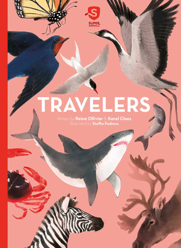 Travelers (Super Animals) book cover by Reina Ollivier, Karel Claes