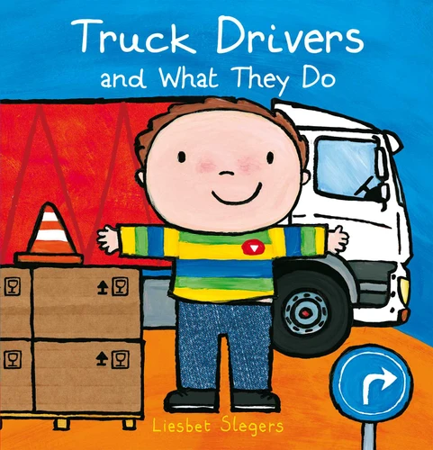 Truck Drivers and What They Do (Profession Series) book cover by Liesbet Slegers