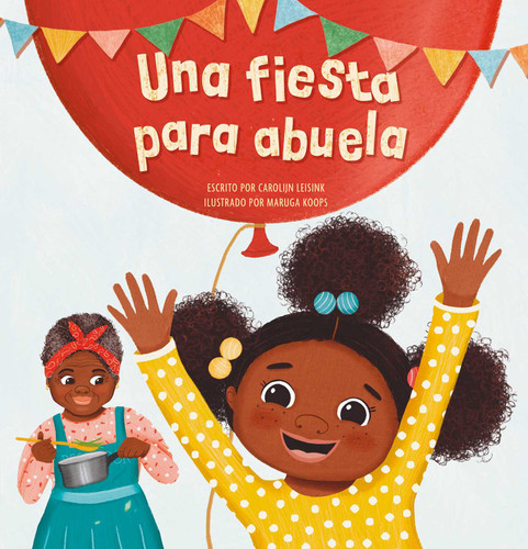 Una fiesta para abuela book cover by Carolijn Leisink