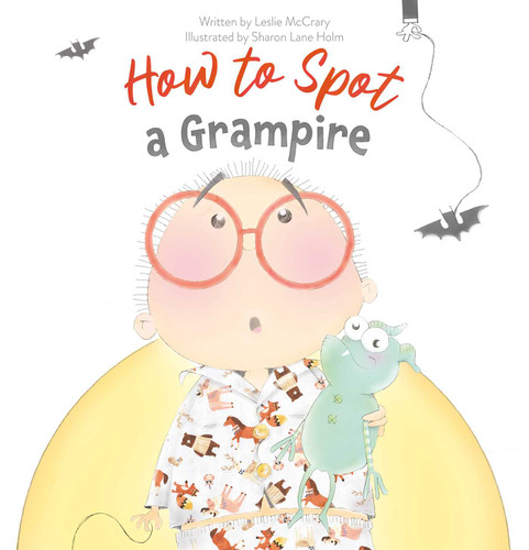 How to Spot a Grampire book cover by Leslie McCrary