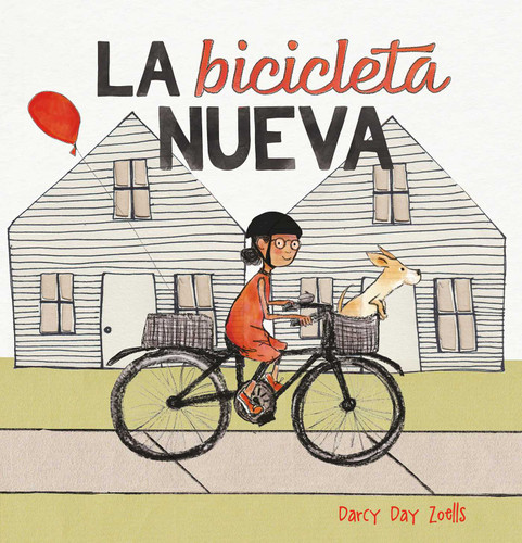 La bicicleta nueva book cover by Darcy Day Zoells