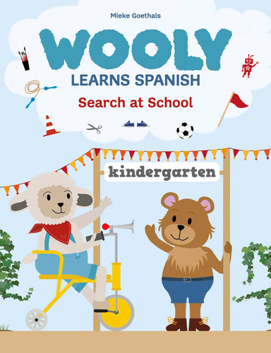 Wooly Learns Spanish. Search at School (Wooly) book cover by Mieke Goethals
