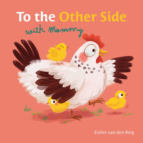 To the Other Side with Mommy book cover by Esther van den Berg