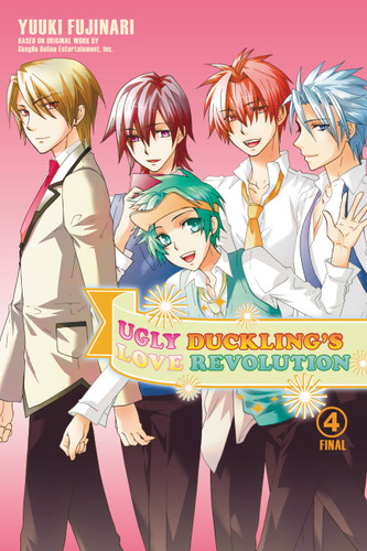 Ugly Duckling's Love Revolution, Vol. 4 (Ugly Duckling's Love Revolution #4) book cover by Yuuki Fujinari