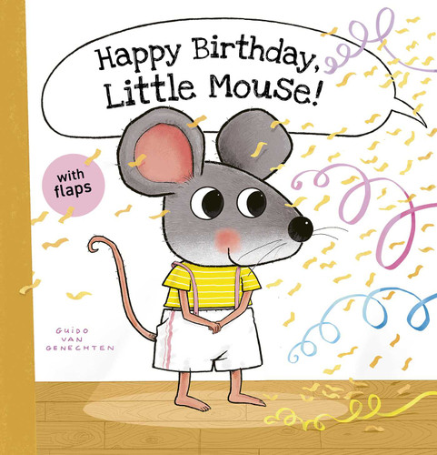 Happy Birthday, Little Mouse! (Little Mouse) book cover by Guido  Van Genechten