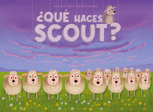 ¿Qué haces, Scout? book cover by Guido  Van Genechten