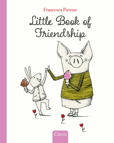 Little Book of Friendship (Piggy) book cover by Francesca Pirrone