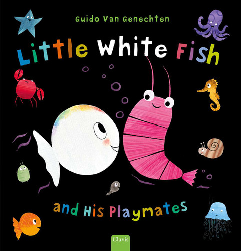 Little White Fish and His Playmates (Little White Fish) book cover by Guido  Van Genechten