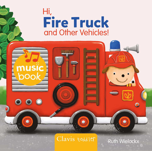 Hi, Fire Truck and Other Vehicles! book cover by Ruth Wielockx