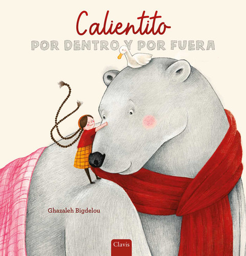 Calientito por dentro y por fuera book cover by Ghazaleh Bigdelou