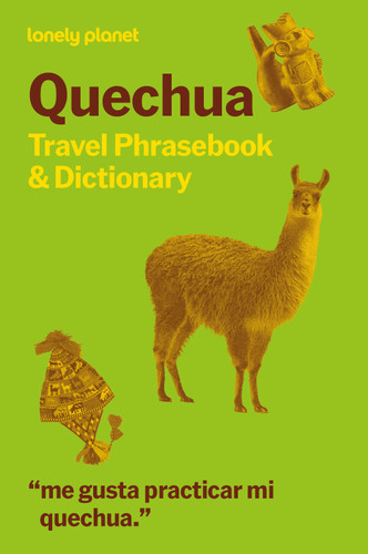 Lonely Planet Quechua Travel Phrasebook & Dictionary (Travel Phrasebook & Dictionary) book cover by Lonely Planet