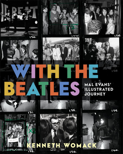 With the Beatles: Mal Evans’ Illustrated Journey book cover by Kenneth Womack