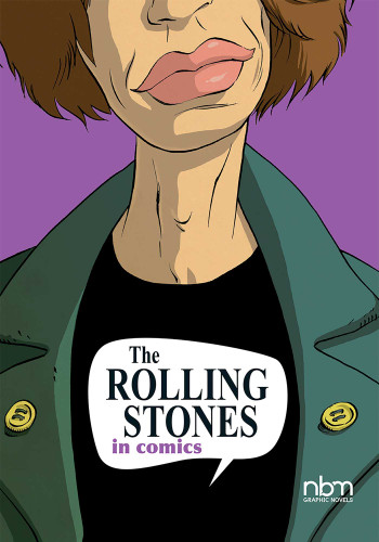 The Rolling Stones in Comics! (NBM Comics Biographies) book cover by Ceka