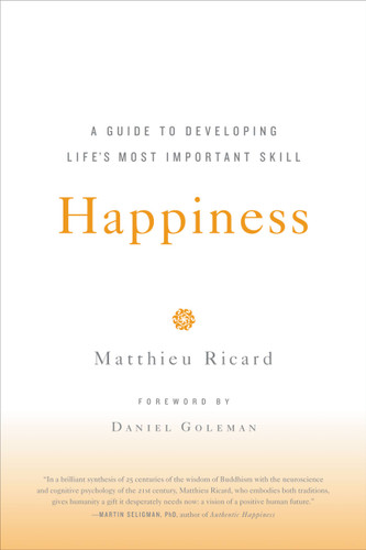 Happiness: A Guide to Developing Life's Most Important Skill book cover by Matthieu Ricard
