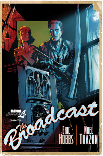 The Broadcast book cover by Eric Hobbs, Noel Tuazon