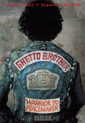 Ghetto Brother: Warrior to Peacemaker (NBM Comics Biographies) book cover by Julian Voloj, Claudia Ahlering