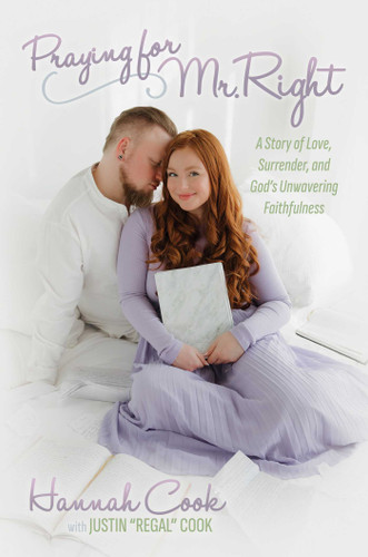 Praying for Mr. Right: A Story of Love, Surrender, and God's Unwavering Faithfulness book cover by Hannah Cook