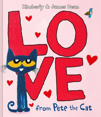 Love from Pete the Cat (Pete the Cat) book cover by James Dean, Kimberly Dean