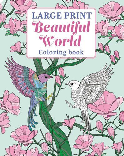 Large Print Beautiful World Coloring Book (Sirius Large Print Color by Numbers Collection) book cover by Tansy Willow