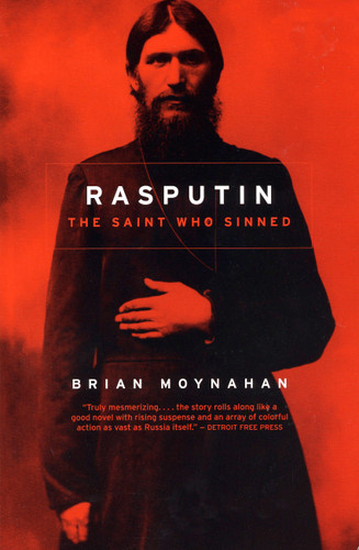 Rasputin: The Saint Who Sinned book cover by Brian Moynahan