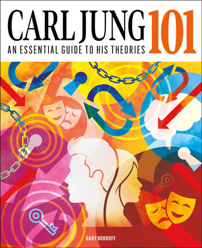 Carl Jung 101: The Essential Guide to the Great Psychologist (Knowledge 101) book cover by Gary Bobroff