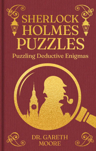Sherlock Holmes Puzzles: Puzzling Deductive Enigmas (Sirius Ornate Puzzles) book cover by Gareth Moore