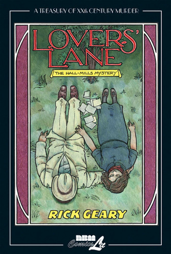 Lovers' Lane: The Hall-Mills Mystery (Treasury of XXth Century Murder) book cover by Rick Geary