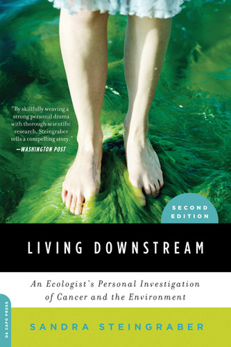 Living Downstream: An Ecologist's Personal Investigation of Cancer and the Environment book cover by Sandra Steingraber
