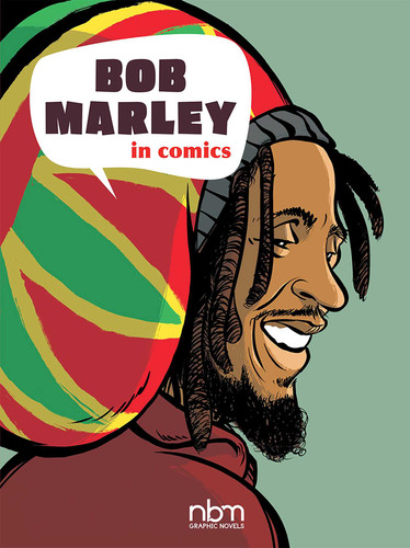 Bob Marley in Comics! (NBM Comics Biographies) book cover by Gaet's, Sophie Blitman