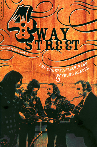 Four Way Street: The Crosby, Stills, Nash & Young Reader book cover by Dave Zimmer