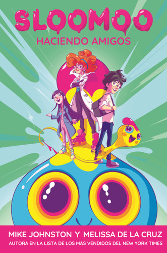 Sloomoo: Haciendo Amigos (Spanish Edition) book cover by Melissa de la Cruz, Mike Johnston