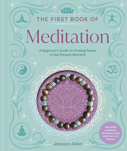 The First Book of Meditation: A Beginner's Guide to Finding Peace in the Present Moment book cover by Jessica Allen