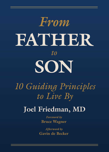 From Father to Son: 10 Guiding Principles to Live By — Perfect Father's Day Gift! book cover by Joel Friedman