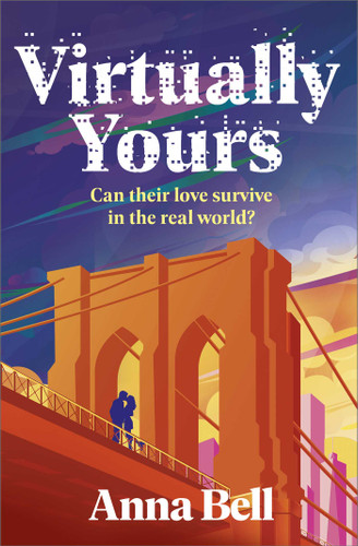 Virtually Yours: A Heartfelt Contemporary Romance About Grief, Virtual Love, and Second Chances in New York City book cover by Anna Bell