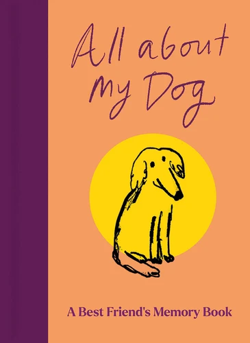 All About My Dog (and Me): Keepsake and Memory Journal with Prompts - for Dog Owners to Capture Special Memories book cover by Garry Jenkins
