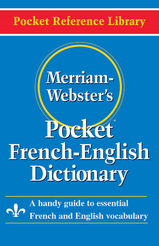 Merriam-Webster's Pocket French-English Dictionary