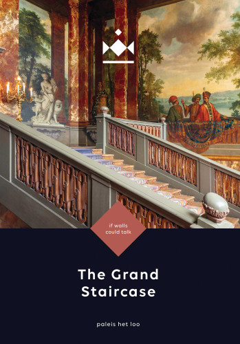 The Grand Staircase of Paleis Het Loo book cover by Räzvan-Iulian Rusu, Hanna Klarenbeek