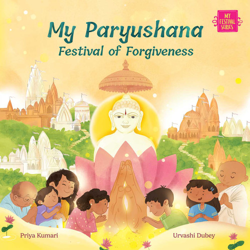 My Paryushana: Festival of Forgiveness (My Festival Series) book cover by Priya Kumari
