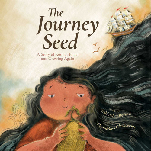 The Journey Seed: A Story of Roots, Home, and Growing Again book cover by Sabbithry Persad
