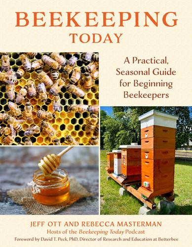 Beekeeping Today: A Practical, Seasonal Guide for Beginning Beekeepers book cover by Jeff Ott, Rebecca Masterman