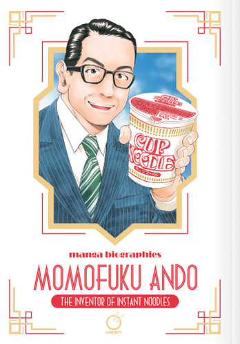 Manga Biographies: Momofuku Ando - The Inventor of Instant Noodles book cover by Kenji Ishikawa