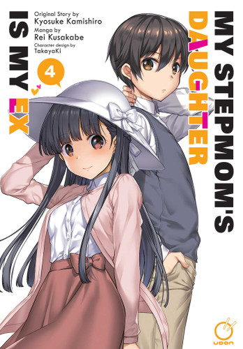 My Stepmom's Daughter is my Ex Volume 4 (My Stepmom's Daughter is my Ex) book cover by Kyosuke Kamishiro